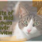 Taste of the Wild Canyon River Review